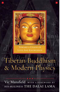 Tibetan Buddhism and Modern Physics by Vic Mansfield